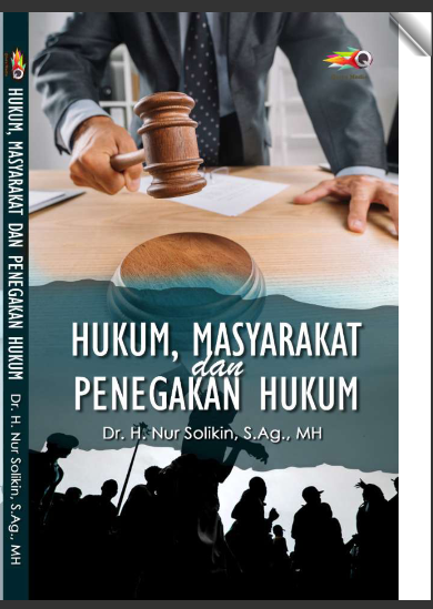Hukum, Masyarakat dan Penegakan Hukum